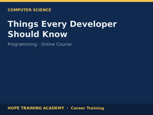 Things Every Developer Should Know
