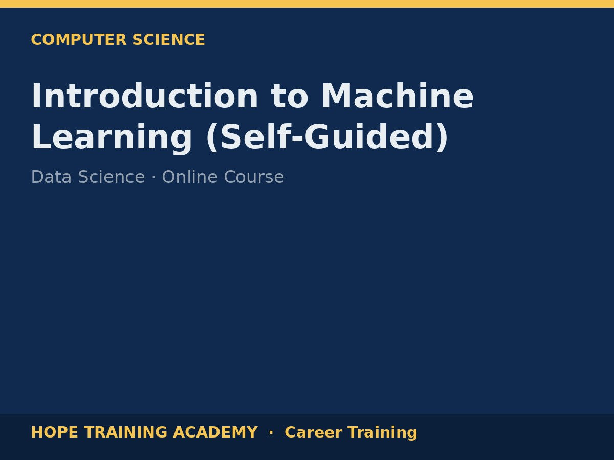 Introduction to Machine Learning (Self-Guided)
