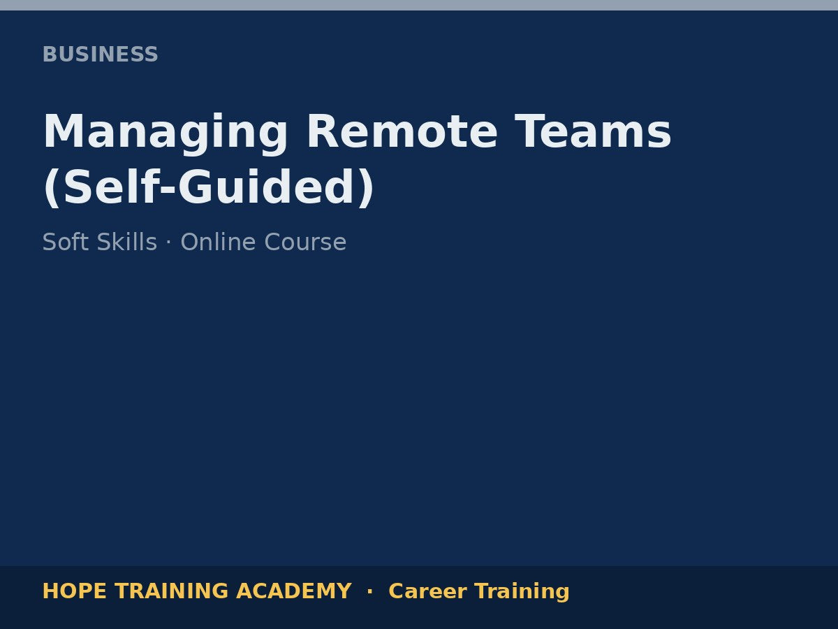 Managing Remote Teams (Self-Guided)