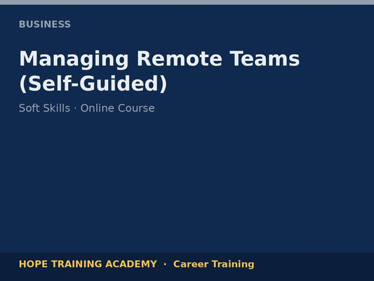 Managing Remote Teams (Self-Guided)