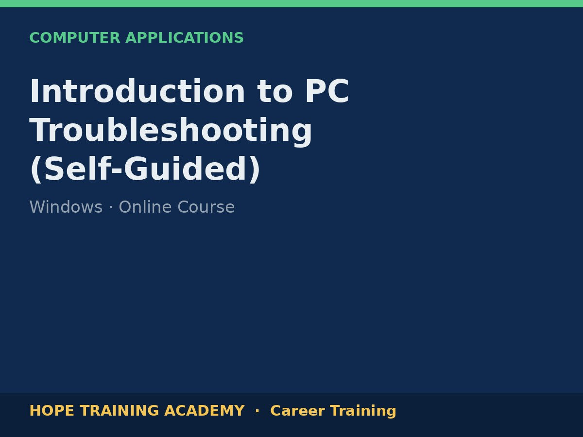 Introduction to PC Troubleshooting (Self-Guided)
