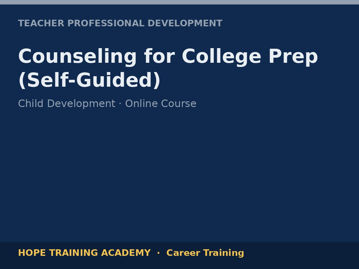 Counseling for College Prep (Self-Guided)