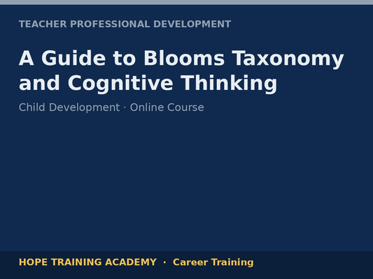 A Guide to Blooms Taxonomy and Cognitive Thinking
