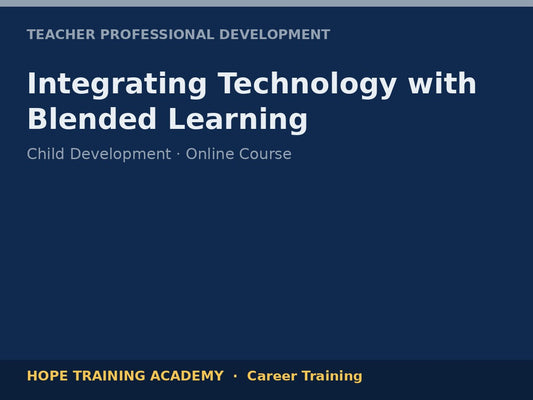 Integrating Technology with Blended Learning
