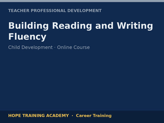 Building Reading and Writing Fluency