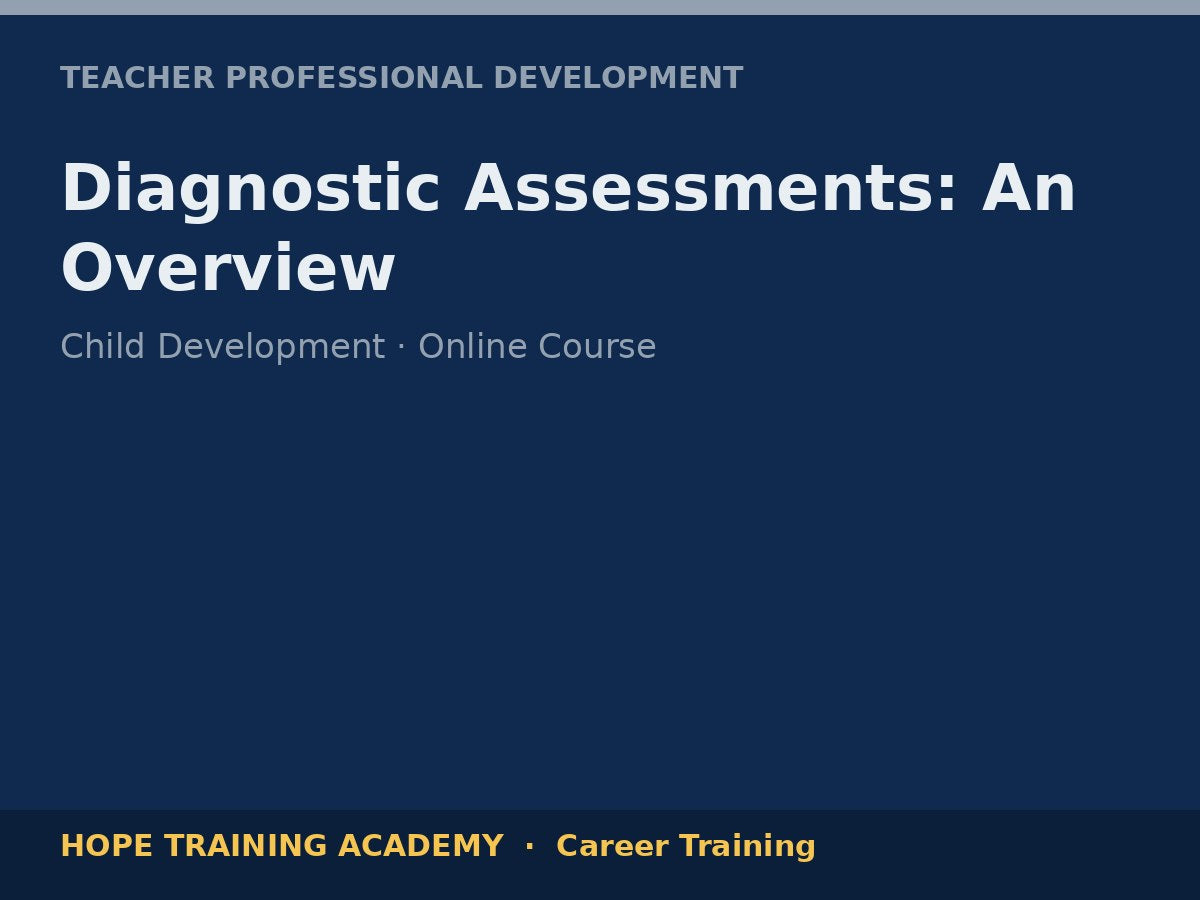 Diagnostic Assessments: An Overview