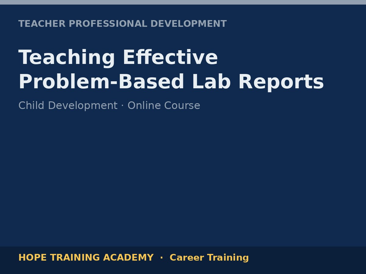 Teaching Effective Problem-Based Lab Reports