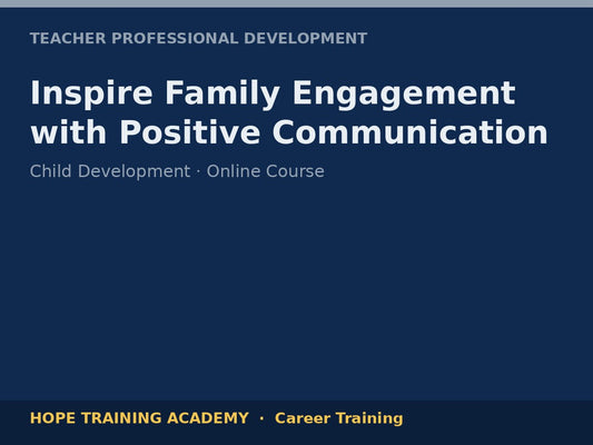 Inspire Family Engagement with Positive Communication