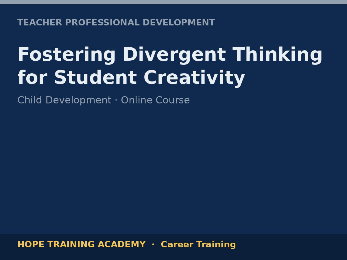 Fostering Divergent Thinking for Student Creativity