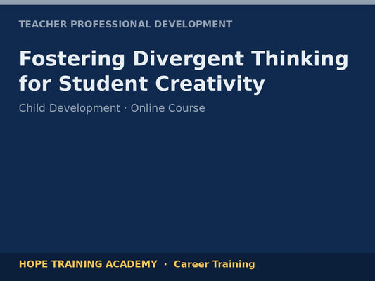 Fostering Divergent Thinking for Student Creativity