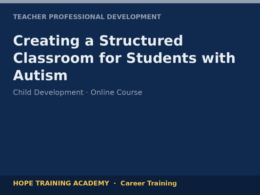 Creating a Structured Classroom for Students with Autism