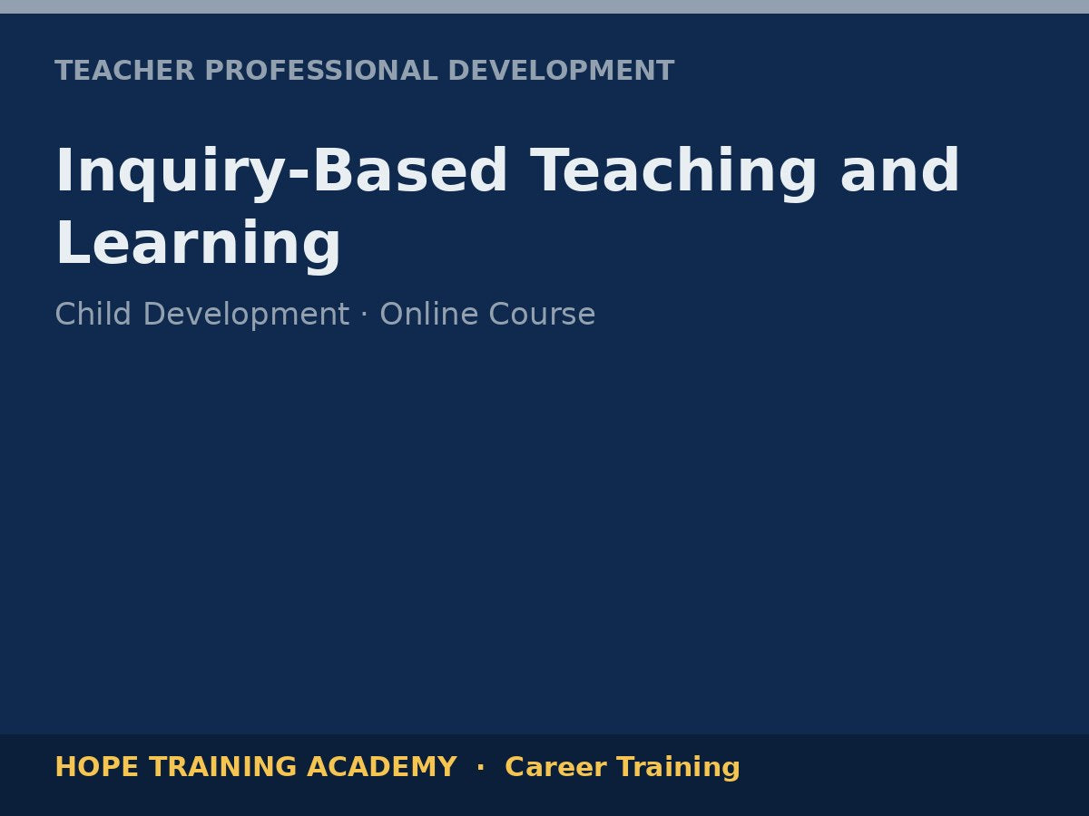 Inquiry-Based Teaching and Learning