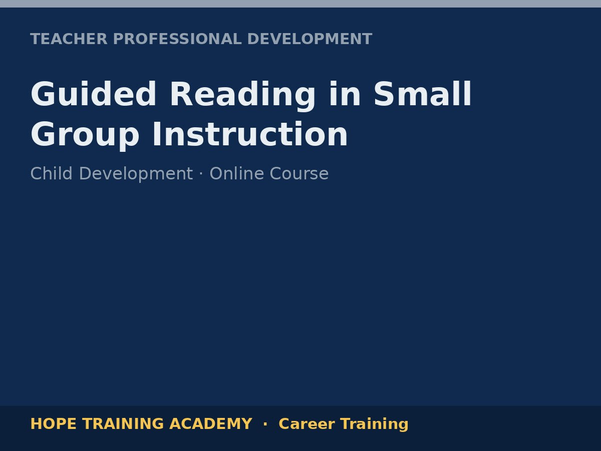 Guided Reading in Small Group Instruction
