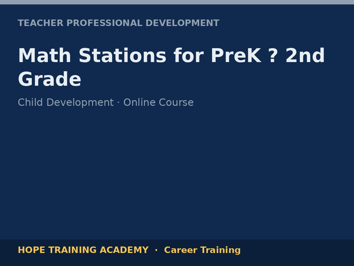 Math Stations for PreK ? 2nd Grade