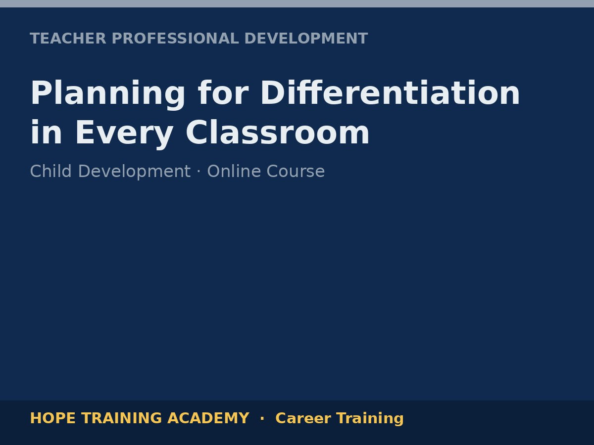 Planning for Differentiation in Every Classroom