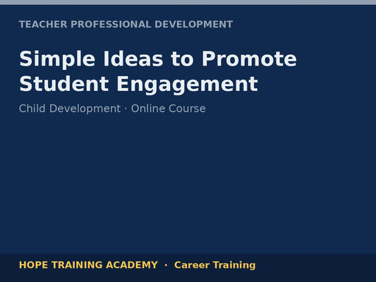 Simple Ideas to Promote Student Engagement