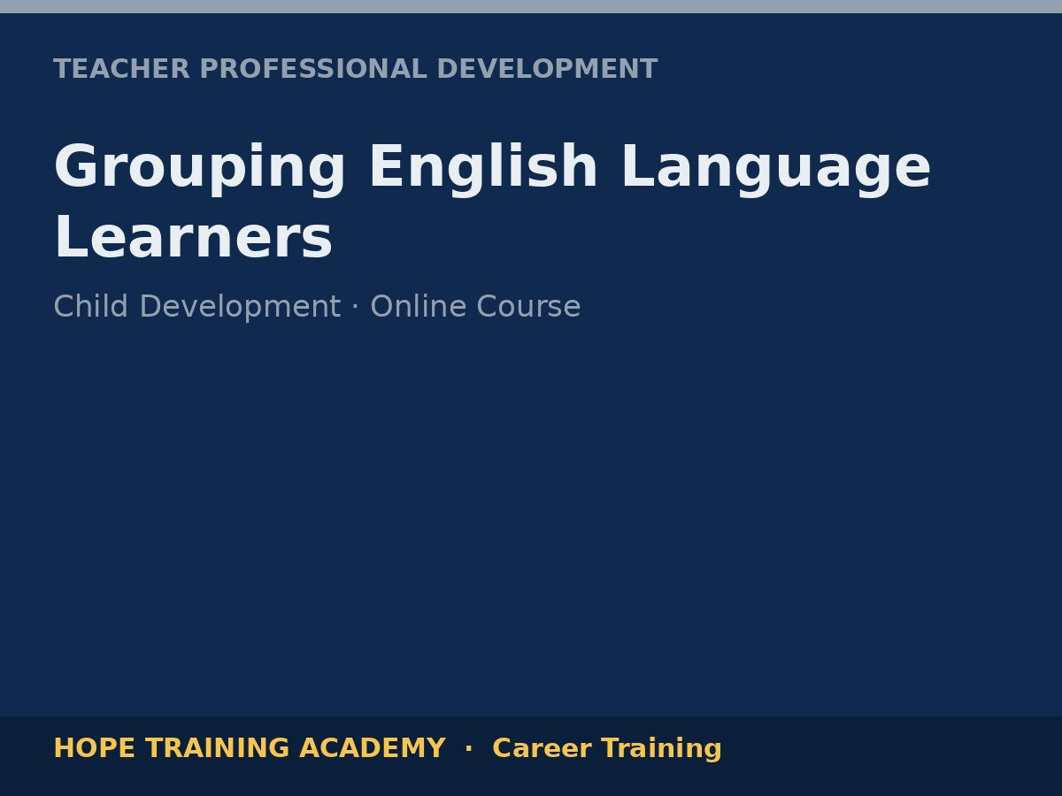 Grouping English Language Learners