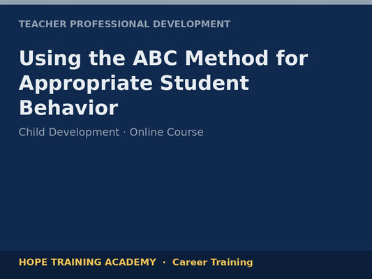 Using the ABC Method for Appropriate Student Behavior