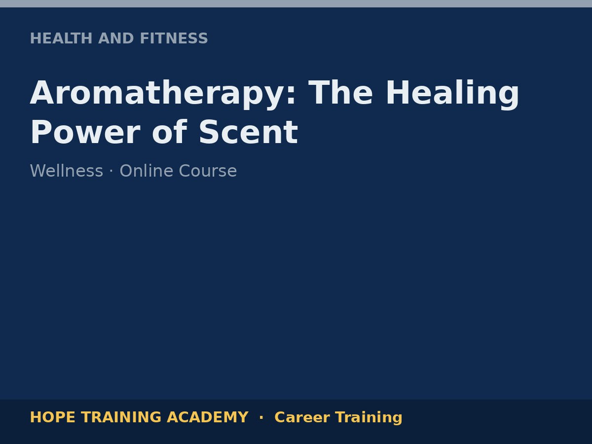 Aromatherapy: The Healing Power of Scent