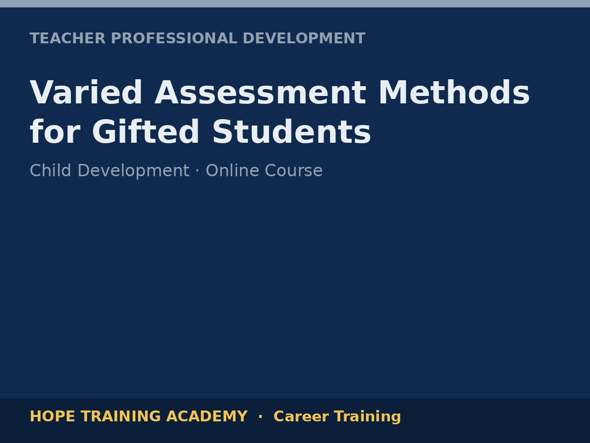 Varied Assessment Methods for Gifted Students