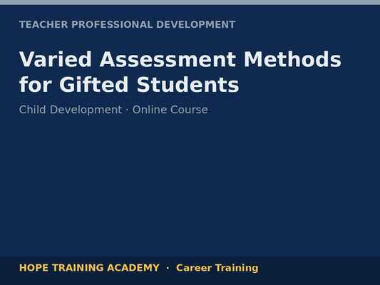Varied Assessment Methods for Gifted Students