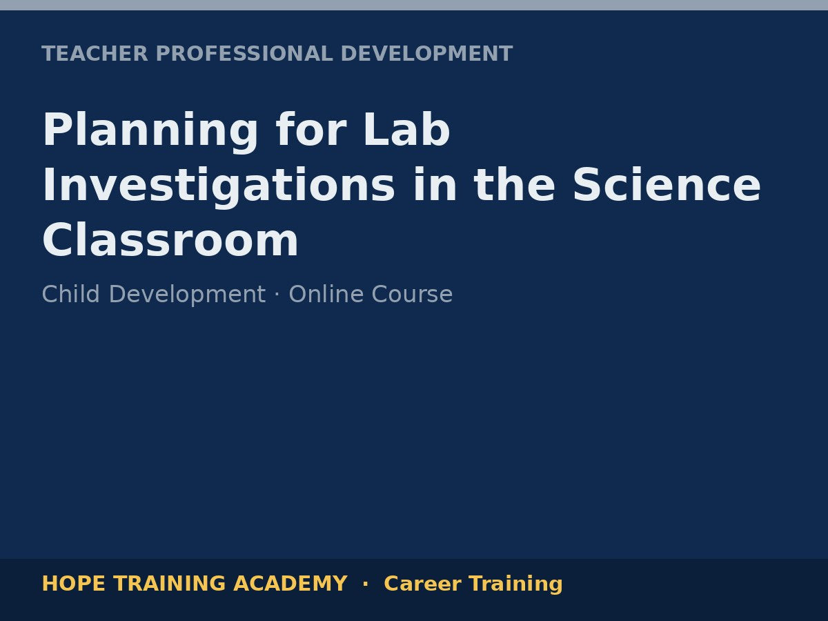 Planning for Lab Investigations in the Science Classroom