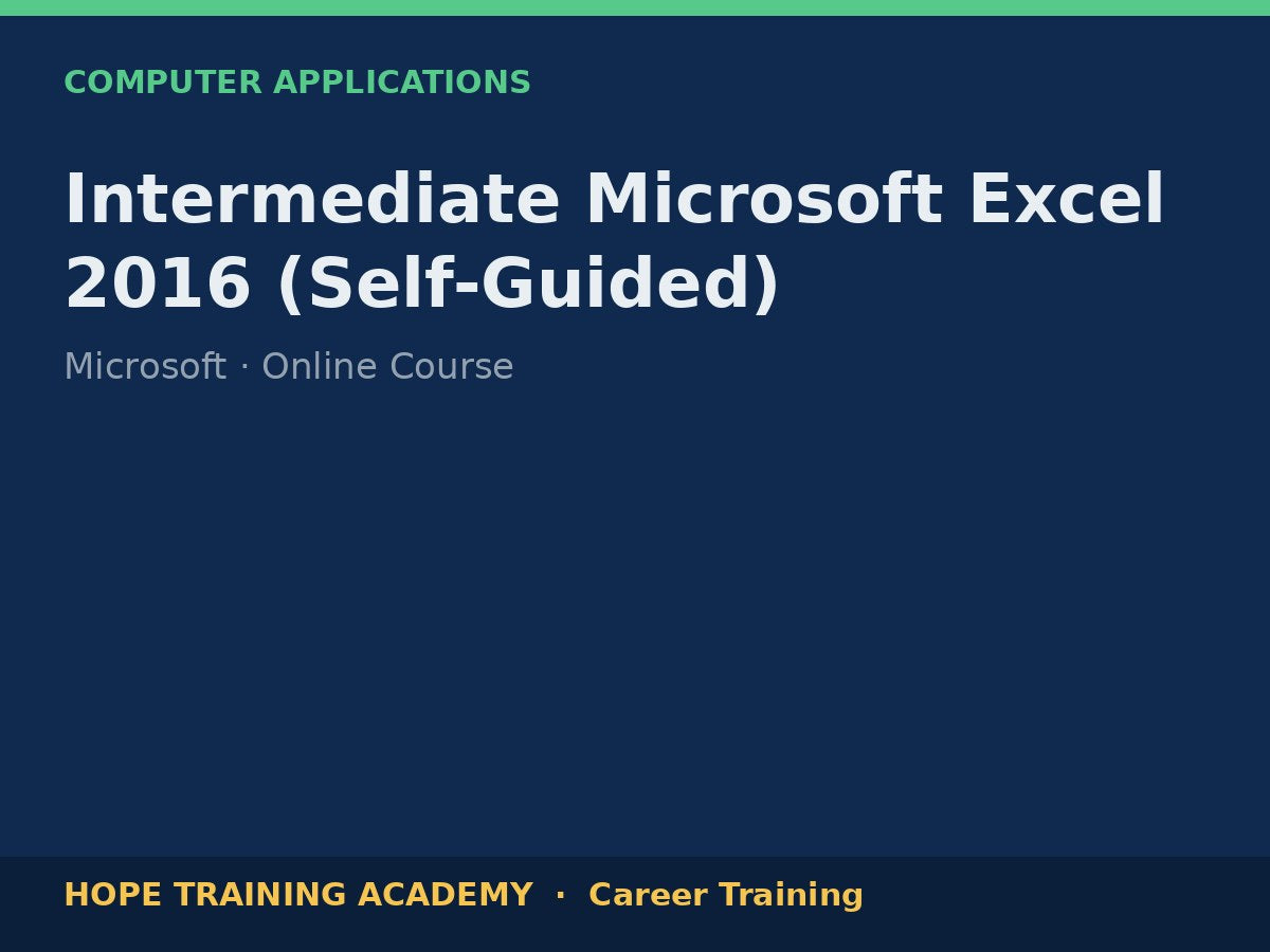 Intermediate Microsoft Excel 2016 (Self-Guided)