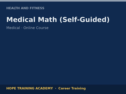 Medical Math (Self-Guided)