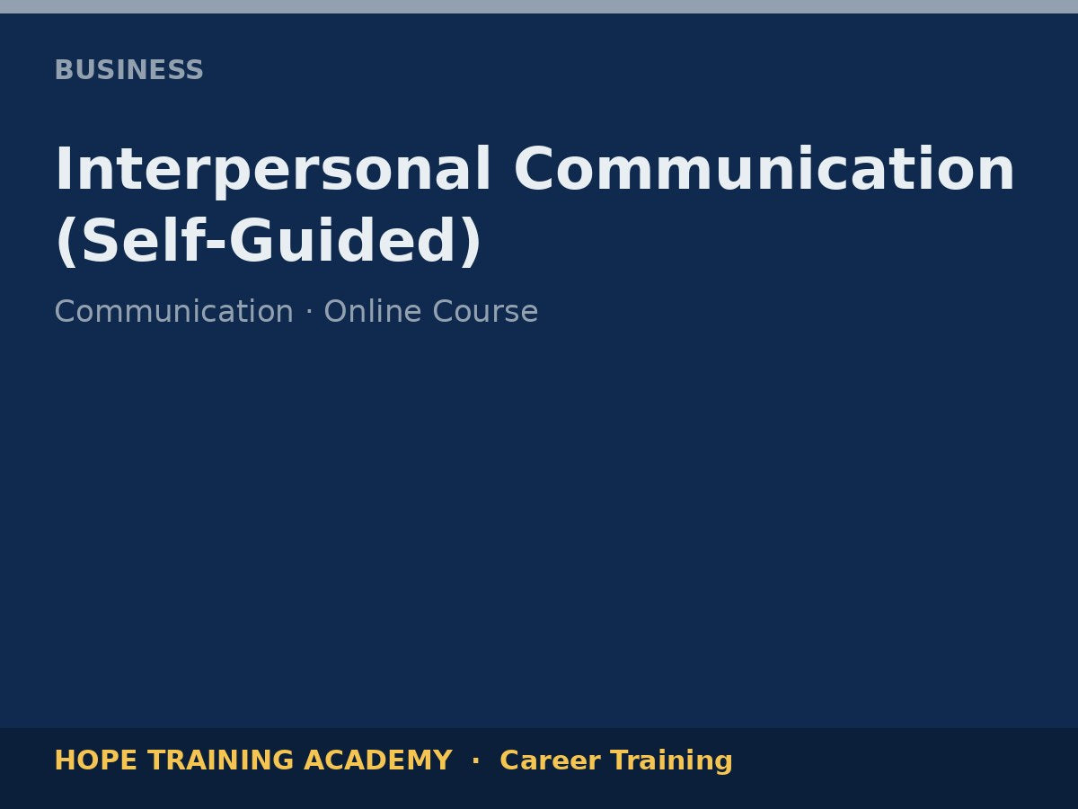 Interpersonal Communication (Self-Guided)