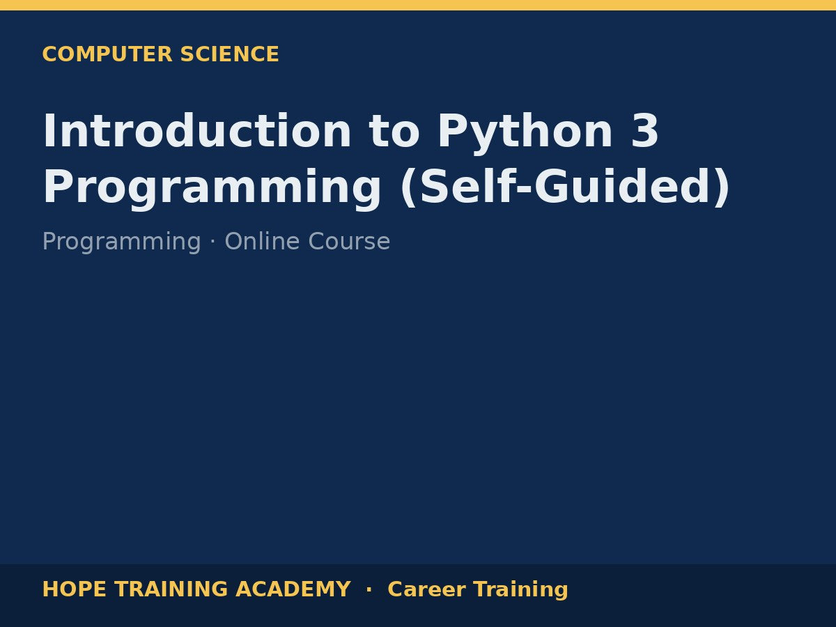 Introduction to Python 3 Programming (Self-Guided)