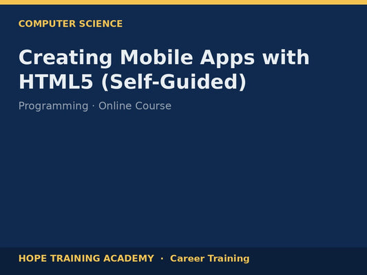 Creating Mobile Apps with HTML5 (Self-Guided)