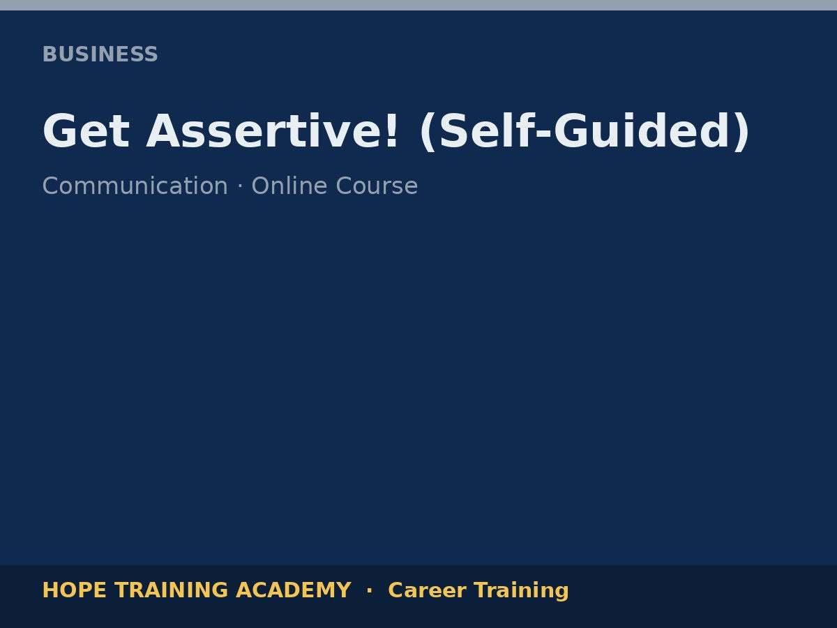 Get Assertive! (Self-Guided)