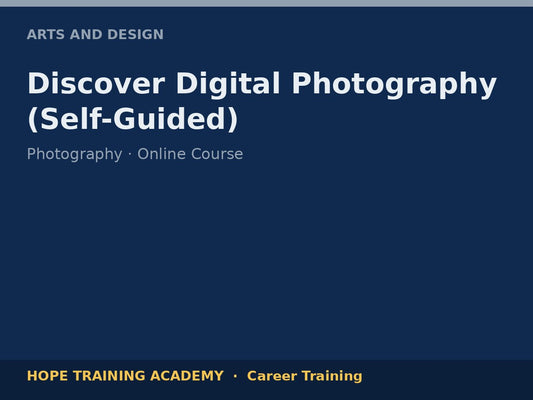 Discover Digital Photography (Self-Guided)