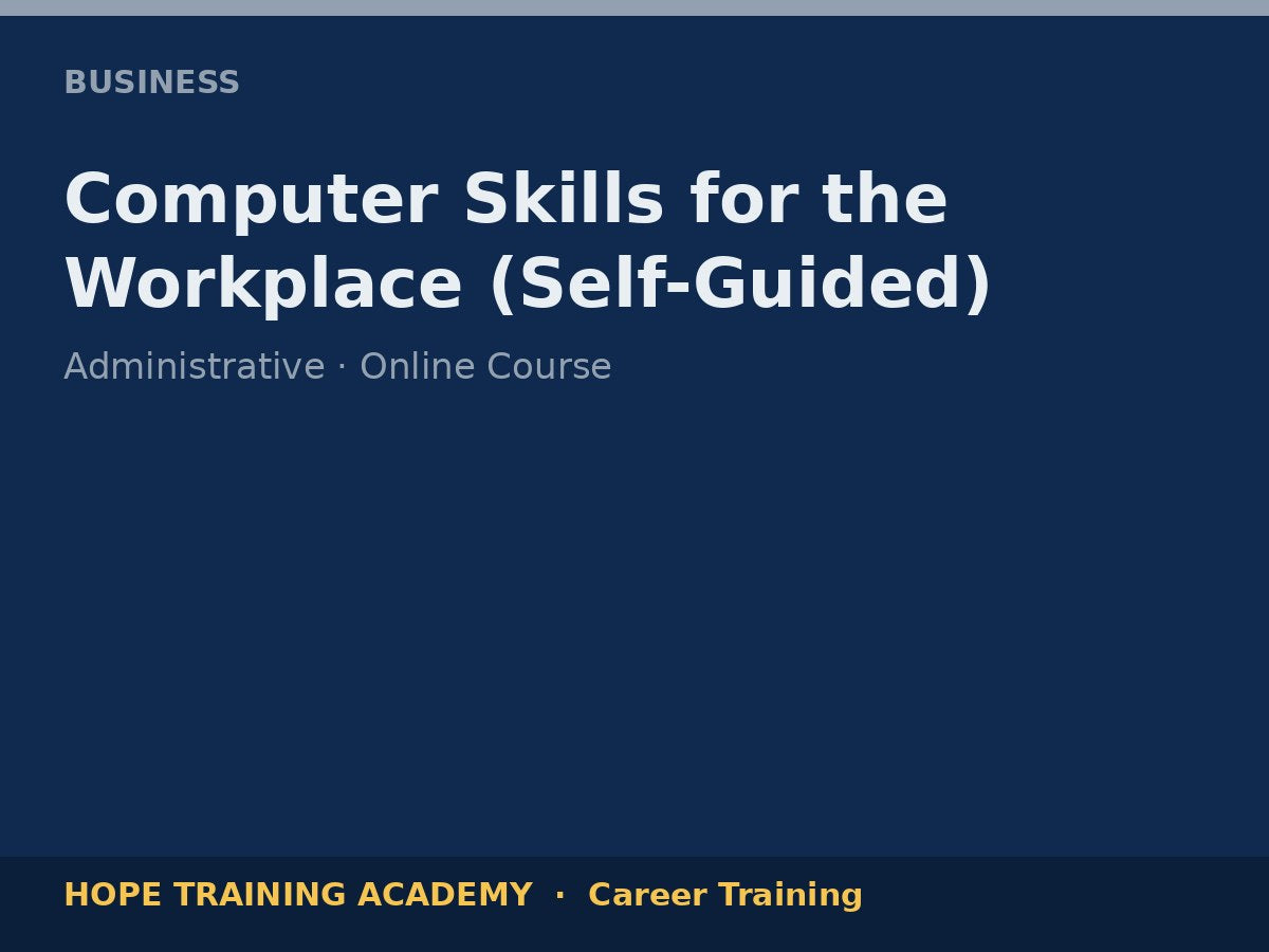 Computer Skills for the Workplace (Self-Guided)
