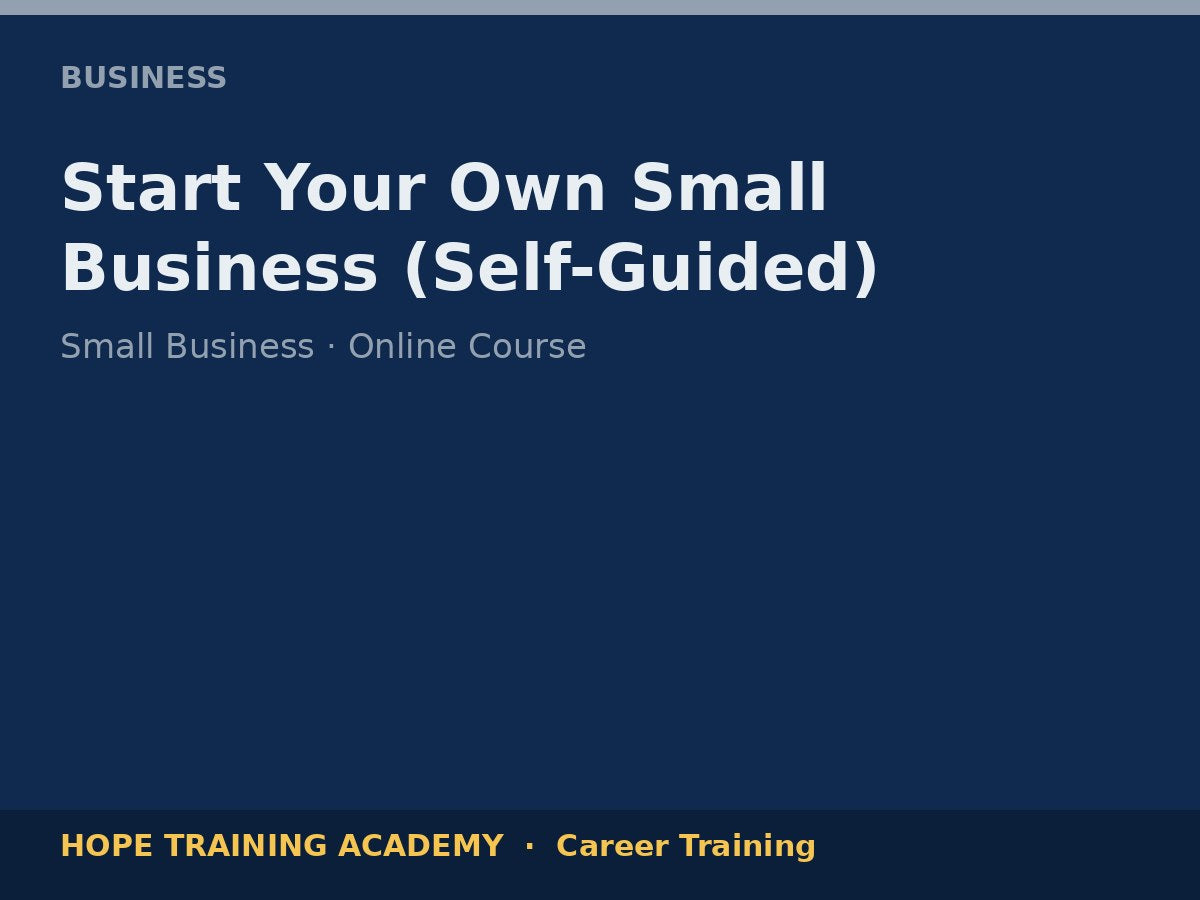 Start Your Own Small Business (Self-Guided)
