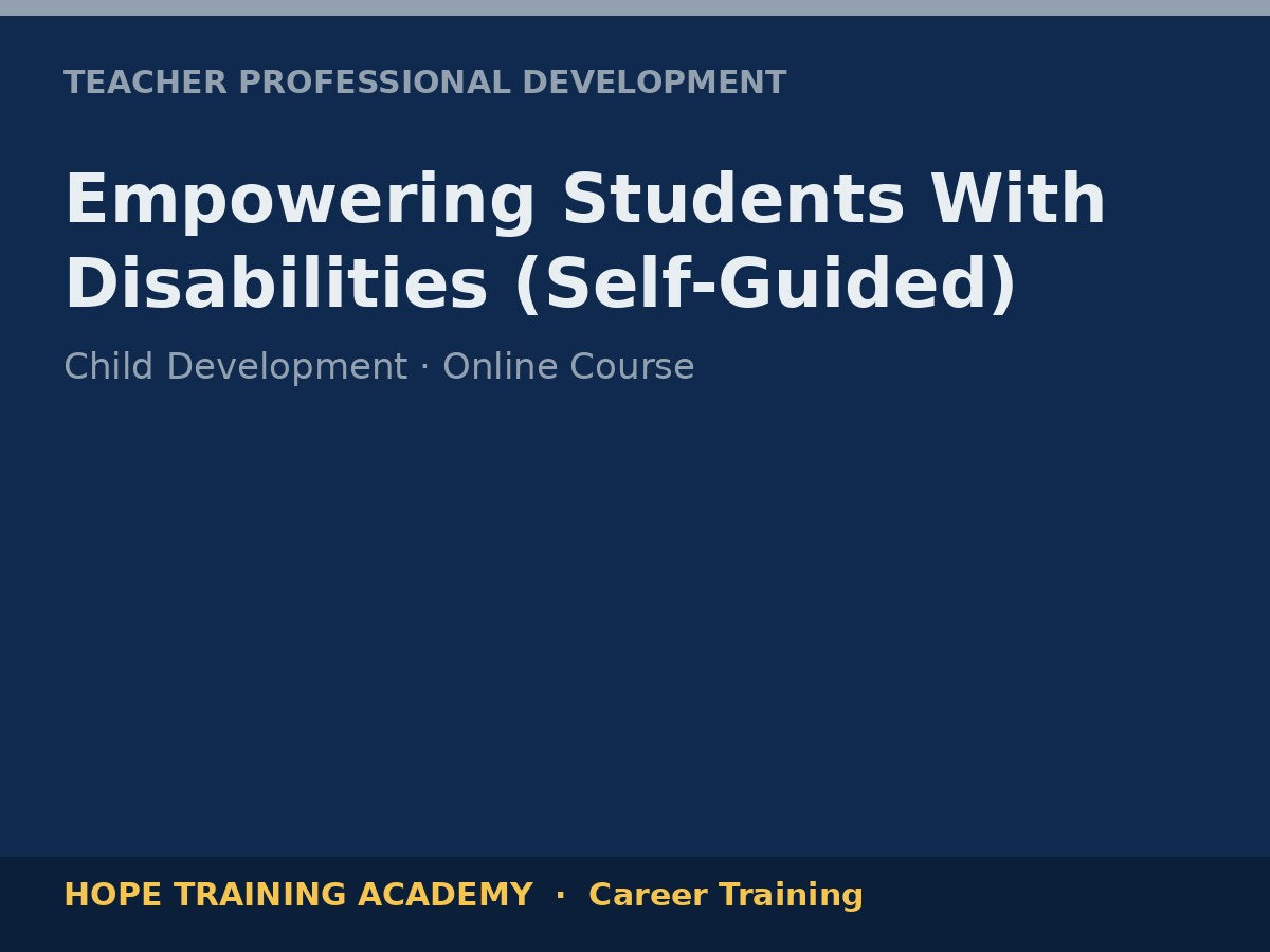 Empowering Students With Disabilities (Self-Guided)