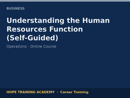 Understanding the Human Resources Function (Self-Guided)