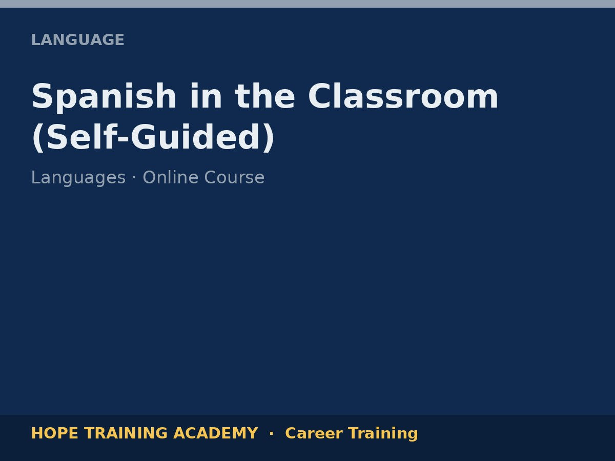 Spanish in the Classroom (Self-Guided)