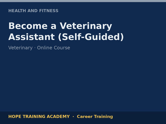 Become a Veterinary Assistant (Self-Guided)