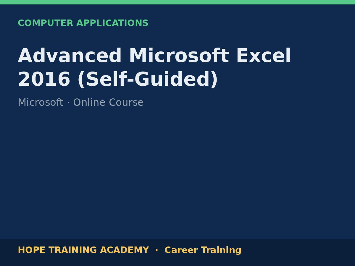 Advanced Microsoft Excel 2016 (Self-Guided)