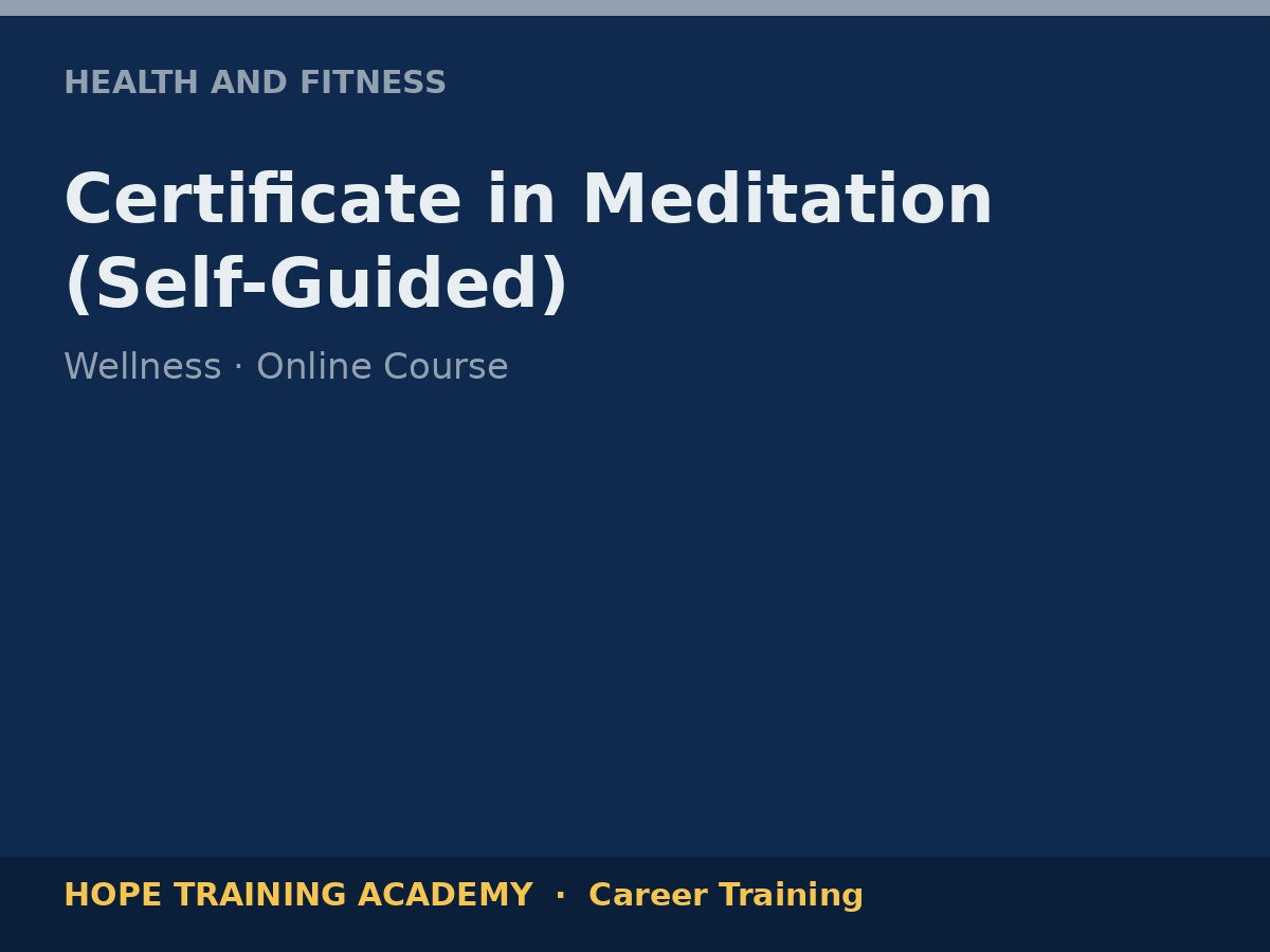 Certificate in Meditation (Self-Guided)