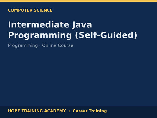 Intermediate Java Programming (Self-Guided)