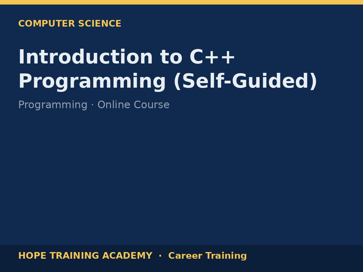 Introduction to C++ Programming (Self-Guided)