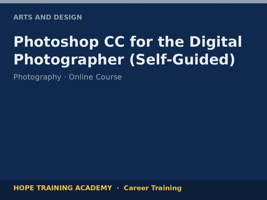 Photoshop CC for the Digital Photographer (Self-Guided)