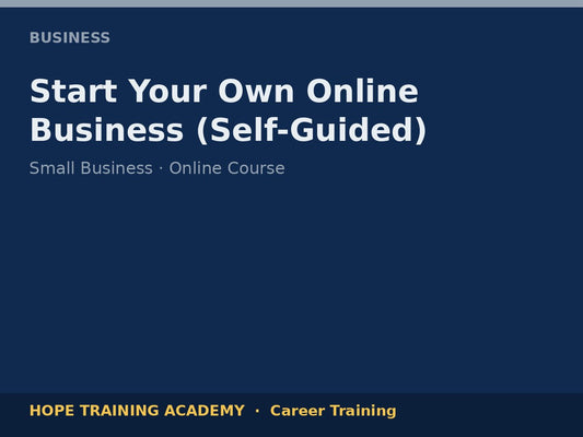 Start Your Own Online Business (Self-Guided)