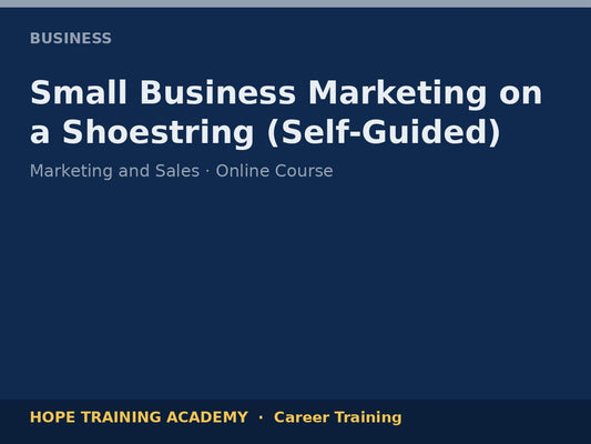 Small Business Marketing on a Shoestring (Self-Guided)