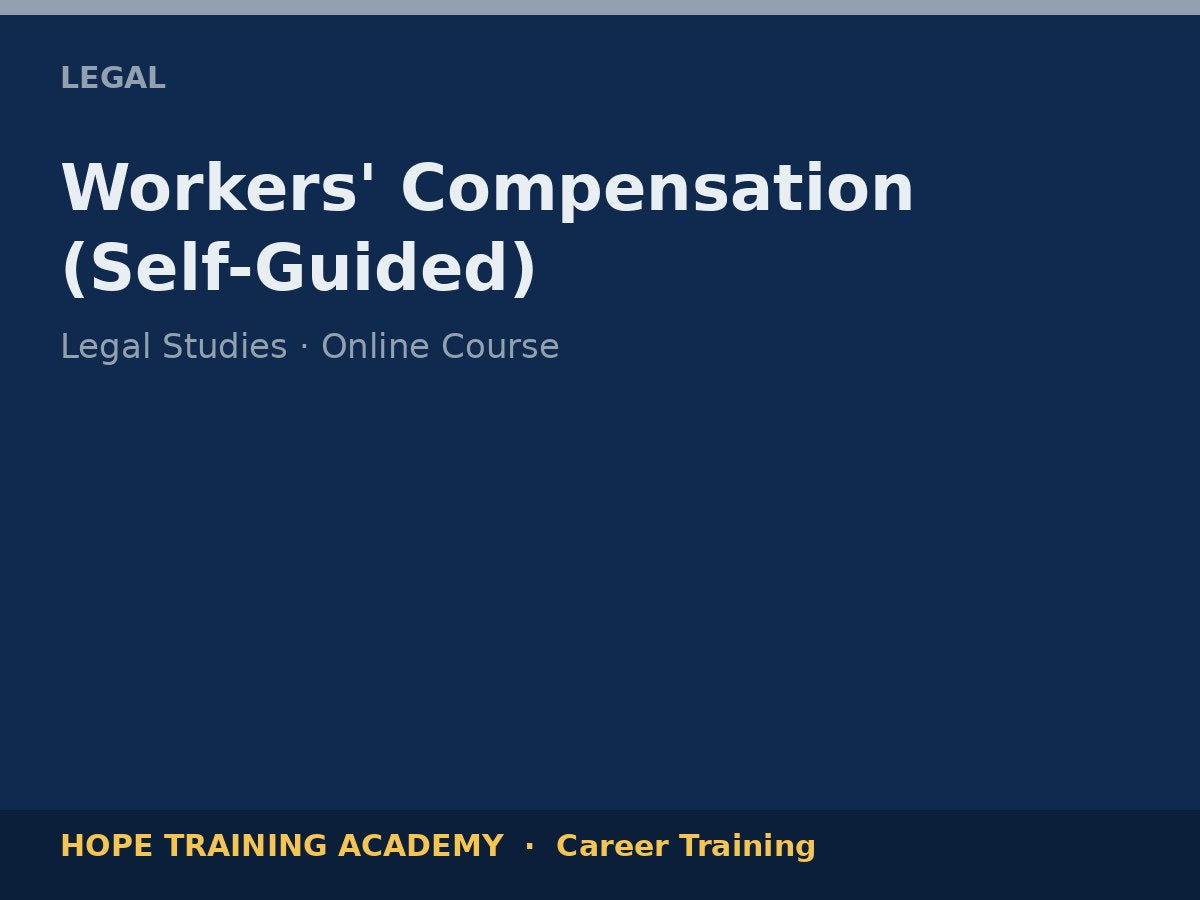Workers' Compensation (Self-Guided)