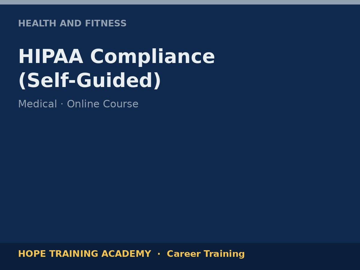 HIPAA Compliance (Self-Guided)