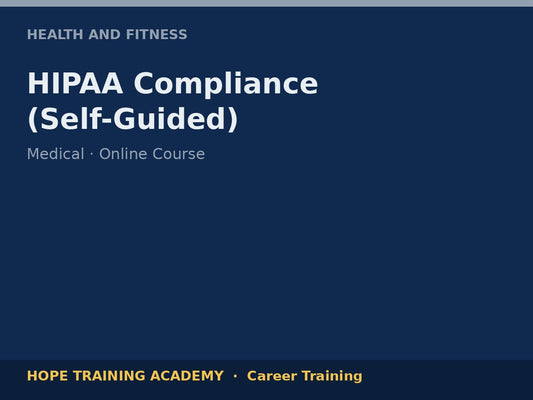 HIPAA Compliance (Self-Guided)