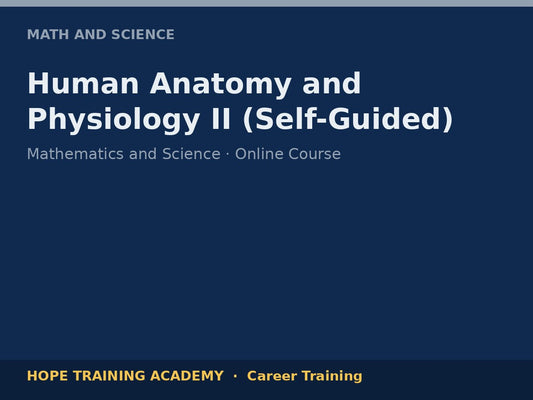 Human Anatomy and Physiology II (Self-Guided)